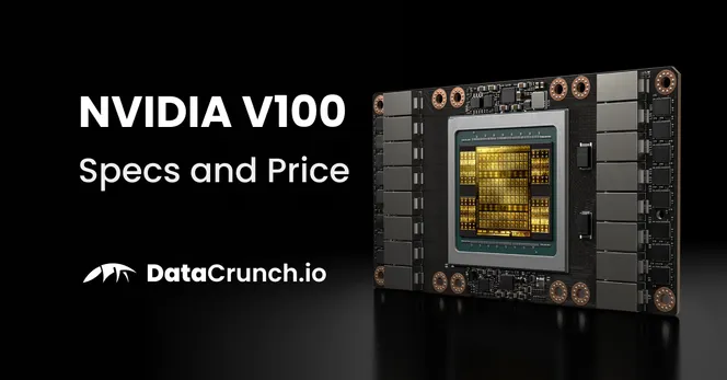 NVIDIA V100 GPU Specs and Price in 2024