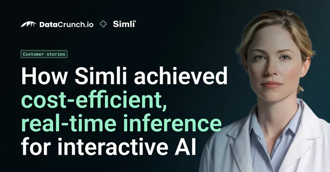 How Simli Achieved Cost-Efficient, Real-Time Inference for Interactive AI Avatars