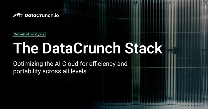 The DataCrunch Stack: Optimizing the AI Cloud for efficiency and portability