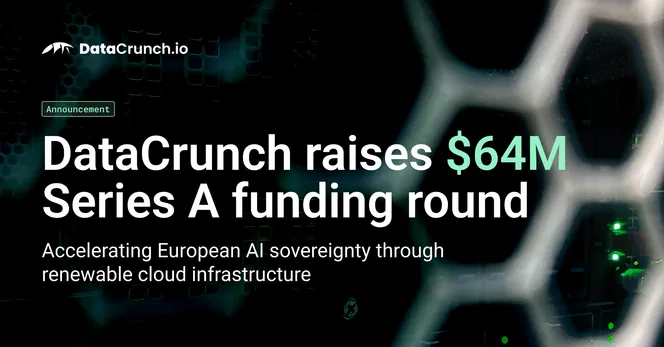 DataCrunch Raises $64M in Series A